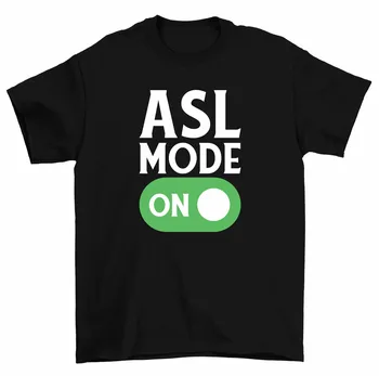 Режим ASL на футболке, футболка на американском языке жестов, мужская женская футболка с длинными рукавами
