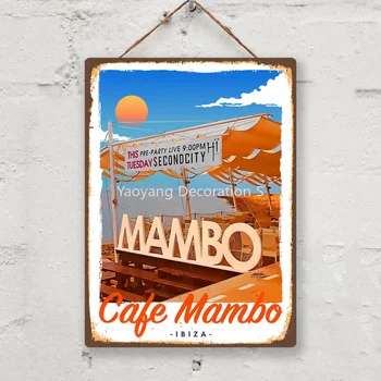 Ibiza Испания Металлическая жестяная вывеска Cafe Mambo в винтажном стиле ретро Металлическая вывеска Декор дома, комнаты, Декор стен, плакат для путешествий