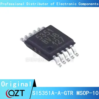 10 шт./лот SI5351A MSOP10 5351 SI5351A-A SI5351A-A-GTR SI5351A-B-GTR MSOP-10 чип Новый точечный