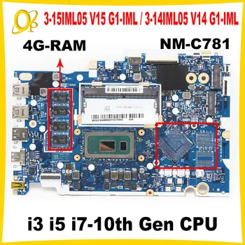 NM-C781 для Lenovo Ideapad 3-15IML05 V15 G1-IML /3-14IML05 V14 G1-IML Материнская плата ноутбука с процессором i3 i5 i7 10-го поколения 4G-RAM DDR4